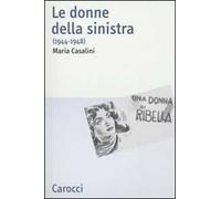 Le donne della sinistra (1944-1948)