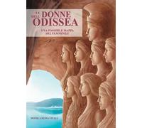 Le donne dell'Odissea. Una possibile mappa del femminile