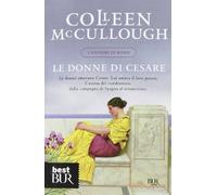 Le donne di Cesare. I signori di Roma