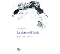Le donne di Fanis: Storie e leggende dalle Dolomiti: 107