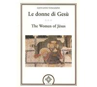 Le donne di Gesù. Testo inglese a fronte