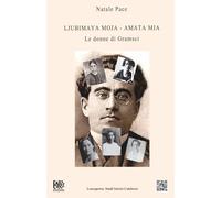 LE DONNE DI GRAMSCI: Ljubimaya Moja - AMATA MIA
