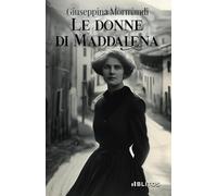 Libri Mormandi Giuseppina - Le Donne Di Maddalena