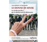 Le donne di Minsk. La rivolta pacifica per la democrazia in Bielorussia