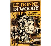 Le Donne di Woody: Le Muse del Maestro