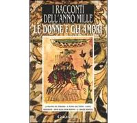 Le donne e gli amori. Da «I racconti dell'anno Mille»