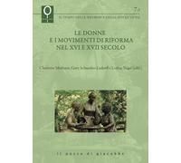 Le donne e i movimenti di Riforma nel XVI e XVII secolo