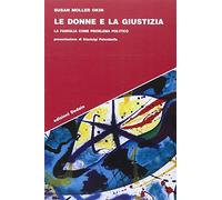 Le donne e la giustizia. La famiglia come problema politico