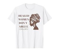 Le Donne guarite Non discutono l'empowerment del Benessere emotivo Maglietta