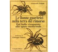 Le donne guaritrici nella terra del rimorso. Dal ballo risanatore allo sputo medicinale