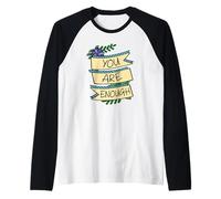 Le Donne ispirano la Cura affermazione positività Che Sei Abbastanza Maglia con Maniche Raglan