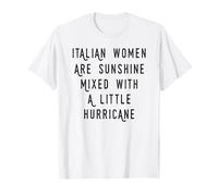 Le Donne Italiane Sono Sole mescolato con Un Piccolo uragano Maglietta