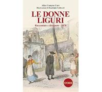 Le donne liguri. Raccontate e disegnate (1878)