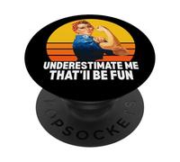 Le donne mi sottovalutano che sarà divertente, sottovalutami PopSockets PopGrip Adesivo