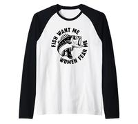Le Donne Mi temono Che i Pesci Mi vogliono Maglia con Maniche Raglan