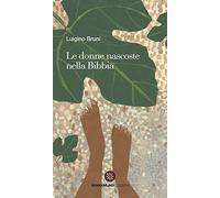 Le donne nascoste nella Bibbia