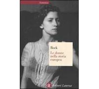Le donne nella storia europea. Dal Medioevo ai nostri giorni
