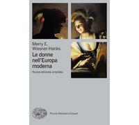 Le donne nell'Europa moderna 1500-1750
