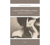Le donne nell'intelligence italiana dall'Italia preunitaria al 1949