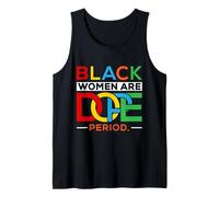 Le donne nere sono un periodo fantastico - Black Girl Magic - Black Pride Canotta