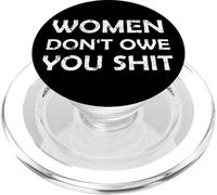 Le donne non ti devono merda Femminista Empowerment femminile PopSockets PopGrip per MagSafe