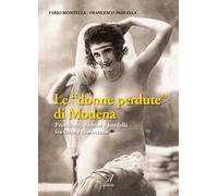 Le «donne perdute» di Modena. Prostitute, uomini e bordelli fra Otto e Novecento