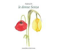 Le donne senza - 2024 - Il Ponte Vecchio (Cammei)