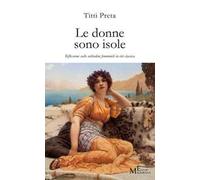 Le donne sono isole. Riflessioni sulle solitudini femminili in età classica