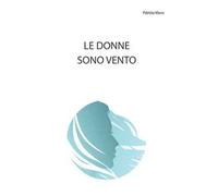 Le donne sono vento