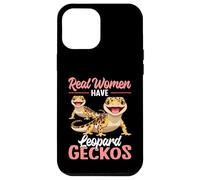 Le donne vere hanno gechi leopardati Custodia per iPhone 12 Pro Max