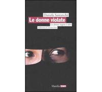 Le donne violate. La donna negata e oltre