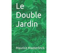 Le Double Jardin (French Edition)