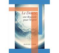 LE DOUZE, UNE BOUSSOLE POUR L'ESPRIT