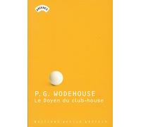 Le doyen du club-house: Histoires de golf