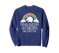 Le drag queen sono favolose e magiche come gli unicorni - Queen Felpa