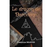 Le dragon de Barcelone