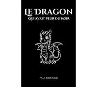 Le Dragon qui Avait Peur du Noir