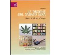 Le droghe del sabato sera: nuove tendenze