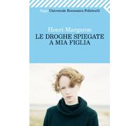 Le droghe spiegate a mia figlia