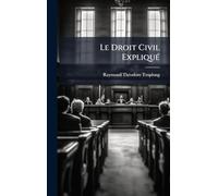 Le Droit Civil ExpliquÃ(c)