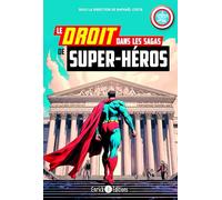 Le droit dans les sagas de super-héros