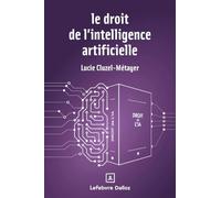 Le droit de l'intelligence artificielle