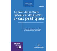 Le droit des contrats spéciaux et des sûretés en cas pratiques: Plus de 30 exercices corrigés sur les notions clés du programme