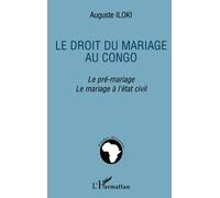 Le droit du mariage au Congo: Le pré-mariage. Le mariage à l'état-civil