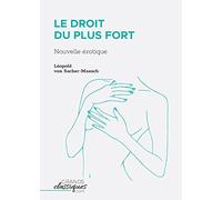 Le Droit du plus fort: Nouvelle érotique