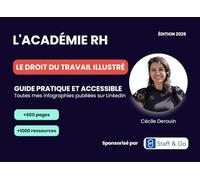 Le Droit du Travail Illustré : Guide Pratique et Accessible: Une année d'infographies par Cécile Derouin