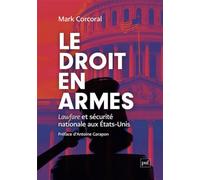 Le droit en armes: Lawfare et sécurité nationale aux États-Unis