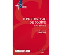 Le droit français des sociétés: Bilan et perspectives