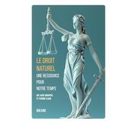 Le droit naturel: Une ressource pour notre temps