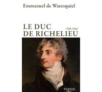 Le duc de Richelieu: 1766-1822